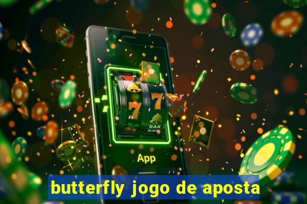 butterfly jogo de aposta